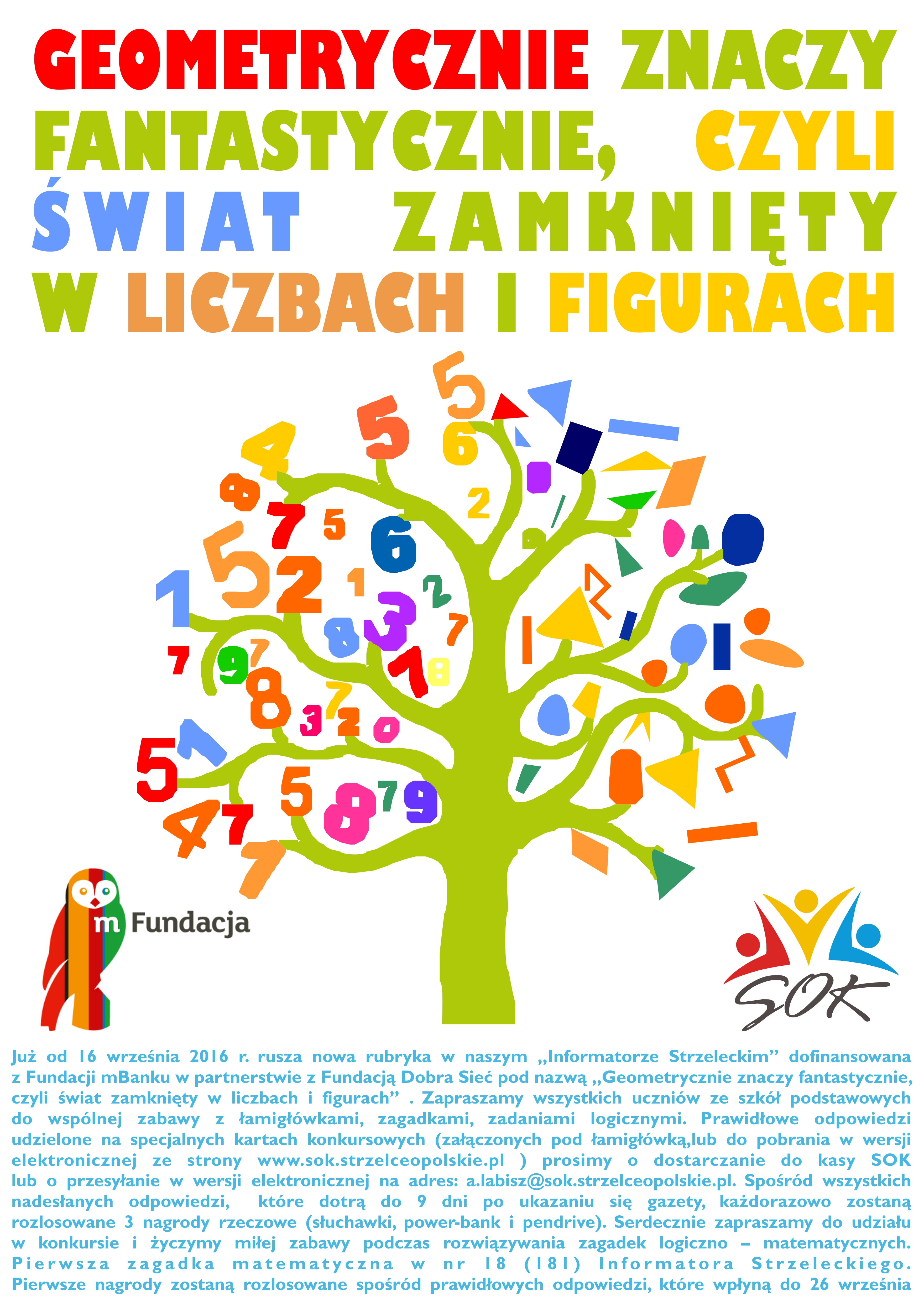 Plakat promuje projekt „Geometrycznie znaczy fantastycznie, czyli świat zamknięty w liczbach i figurach” organizowany przez Strzelecki Ośrodek Kultury i mFundację, ilustrowany kolorowym drzewem z cyframi i figurami geometrycznymi.