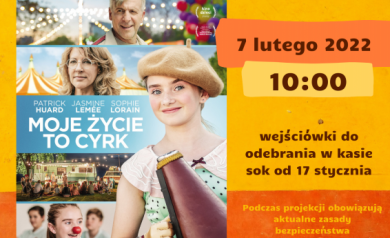 Plakat zapraszający na seans pt. ,,Moje życie to cyrk'.