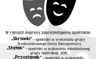 Plakat zapraszający na zakończenie projektu ,,Życie jest teatrem'. 