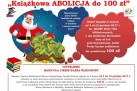 Plakat informuje o akcji „Książkowa abolicja do 100 zł”, organizowanej przez Miejską i Gminną Bibliotekę Publiczną SOK, dzięki której w dniach 4–15 grudnia 2017 r. można było oddać zaległe książki i uniknąć kary, jeśli zadłużenie nie przekraczało 100 zł. Całość utrzymana jest w świątecznej stylistyce z ilustracją Mikołaja i logotypami organizatorów.