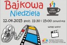Plakat zapowiada wydarzenie „Bajkowa Niedziela”, które odbyło się 12 kwietnia 2015 roku o godz. 11:30 i 15:00 (powtórka) w Cafe Kultura przy Strzeleckim Ośrodku Kultury. Wstęp był wolny. Grafika jest kolorowa – przedstawia taśmę filmową w żywych barwach, logo kawiarni i Strzeleckiego Ośrodka Kultury oraz ikonę klapsa filmowego.