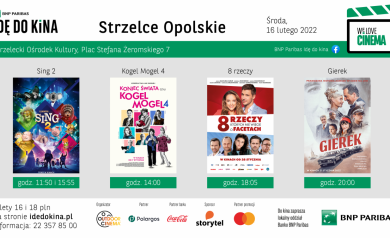 Plakat promuje akcję „IDĘ DO KiNA” w Strzelcach Opolskich 16 lutego 2022 roku w Strzeleckim Ośrodku Kultury. Zapowiada projekcje filmów: „Sing 2”, „Kogel Mogel 4”, „8 rzeczy, których nie wiecie o facetach” oraz „Gierek”.