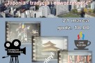 Plakat dotyczący spotkania z podróżnikiem Grzegorzem Podsiadło pt. ,,Japonia - tradycja i nowoczesność'. 

