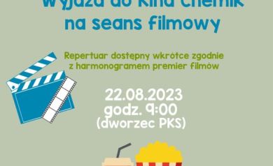 Plakat dotyczący wyjazdu do Kina Chemik na seans filmowy w ramach Wakacji z SOK-iem 2023. 