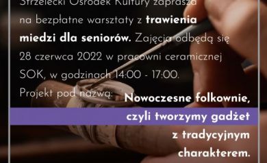 Plakat zapraszający na bezpłatne warsztaty z trawienia miedzi dla seniorów. 