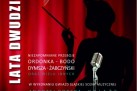 Plakat dotyczący koncertu złożonego z utworów lat dwudziestych i trzydziestych w wykonaniu gwiazd śląskiej sceny muzycznej. 