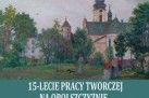 Plakat dotyczący wernisażu Alexandra Kowalenko  pt. ,,15-lecie pracy twórczej na Opolszczyźnie'. 