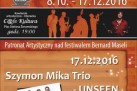Plakat promował II Festiwal Strzeleckie Ogrody Jazzowe, który odbywał się od 8 października do 17 grudnia 2017 roku w kawiarni artystyczno-literackiej C@fe Kultura w Strzelcach Opolskich. Zawiera informacje na temat koncertu Szymona Mika TRIO - UNSEEN, a także informacje o cenie biletów oraz logotypy partnerów i organizatorów, a jego grafika utrzymana jest w muzycznym klimacie.