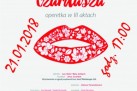 Plakat zapowiada operetkę „Księżniczka Czardasza” E. Kálmána w wykonaniu Teatru Muzycznego Arte Creatura, która odbyła się 21 stycznia 2018 roku o godzinie 17:00 w Strzeleckim Ośrodku Kultury. Grafika przedstawia duże czerwone usta wypełnione wzorem kwiatowym, a na dole plakatu umieszczono szczegółowe informacje organizacyjne, logotypy i cenę biletów.