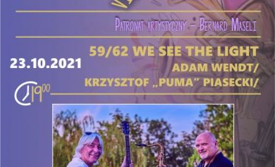 Plakat dotyczący VII Festiwalu Jazzowego ,,Strzeleckie Ogrody Jazzowe' i powiązanego z tym koncertem ,,59/62 See the light' - Adam Wendt i Krzysztof ,,Puma' Piasecki. 