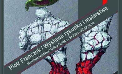 Plakat dotyczący wernisażu wystawy ,,Wystawa rysunku i malarstwa' Piotra Franczoka. 