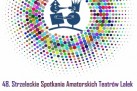 Plakat dotyczący 48. Strzeleckich  Spotkań Amatorskich Teatrów Lalek. 