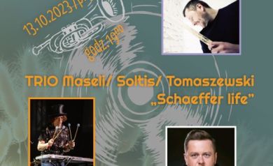 Plakat zapraszający na wydarzenie ,,Strzeleckie Ogrody Jazzowe' powiązane z koncertem TRIO Maseli/Soltis/Tomaszewski ,,Schaeffer life'. 