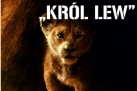 Plakat dotyczący wyjazdu do kina Chemik w Kędzierzynie-Koźlu na spektakl ,,Król Lew' w ramach Wakacji z SOKiem.