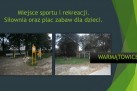 Slajd przedstawiający zdjęcia miejsca sportu i rekreacji oraz siłownię i plac zabaw dla dzieci w Warmątowicach.