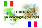 Grafika z mapą i flagami Włoch i Francji oraz z napisem ,,Europa na wyciągnięcie ręki'. 