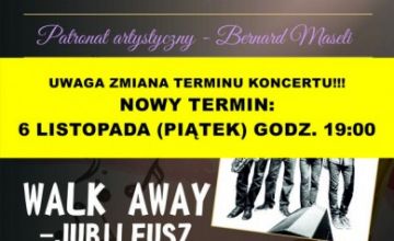 Plakat informujący o zmianie terminu koncertu zespołu Walk Away w ramach VI Festiwalu Jazzowego - Strzeleckie Ogrody Jazzowe. 