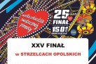 Plakat przedstawiający program wydarzeń odbywających się w Strzelcach Opolskich w związku z  XXV Finałem Wielkiej Orkiestry Świątecznej Pomocy.